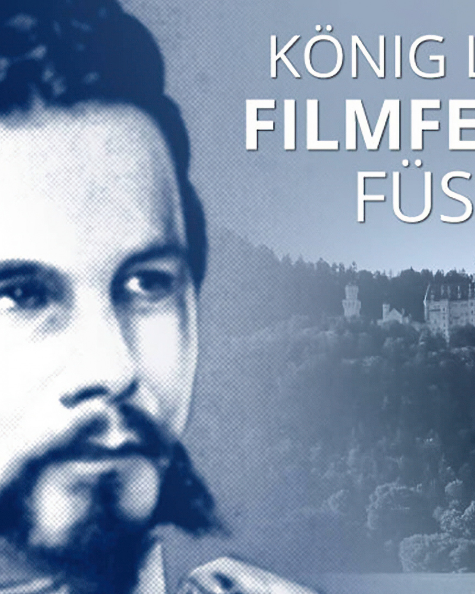 King Ludwig Film Festival in Füssen